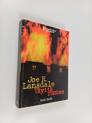 Joe R. Lansdale : Täyttä rumbaa