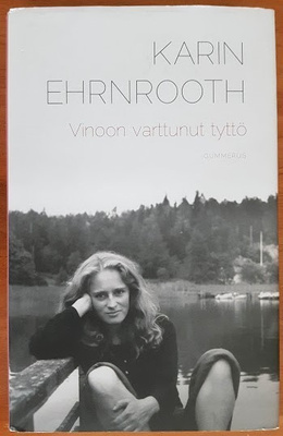 Karin Ehrnrooth: Vinoon varttunut tyttö