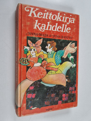 Anna-Maija Tanttu : Keittokirja kahdelle