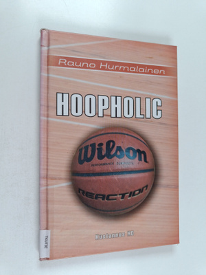 Rauno Hurmalainen : Hoopholic