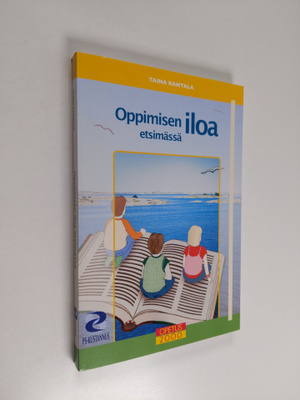 Taina Rantala : Oppimisen iloa etsimässä
