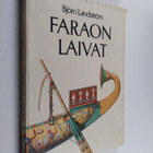 Björn Landström : Faraon laivat - egyptiläisiä laivoja 40... - pikkukuva 1
