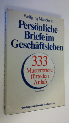 Wolfgang Manekeller : Persönliche Briefe im Geschäftslebe...