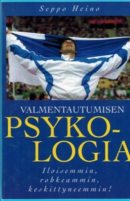 Seppo Heino: Valmentautumisen psykologia