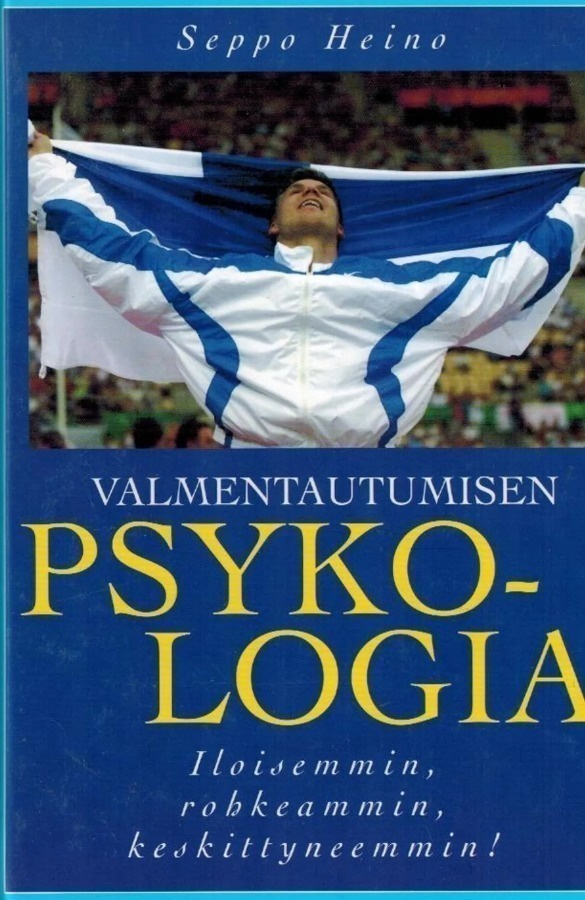 Seppo Heino: Valmentautumisen psykologia