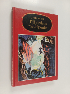 Jules Verne : Till jordens medelpunkt