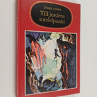 Jules Verne : Till jordens medelpunkt - pikkukuva 1