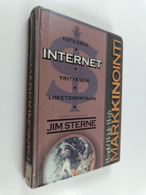 Jim Sterne : World Wide Web -markkinointi : integroi inte...
