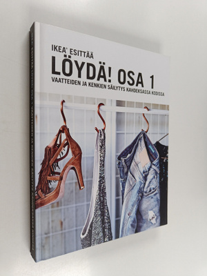 Löydä! Osa 1 : vaatteiden ja kenkien säilytys kahdeksassa...