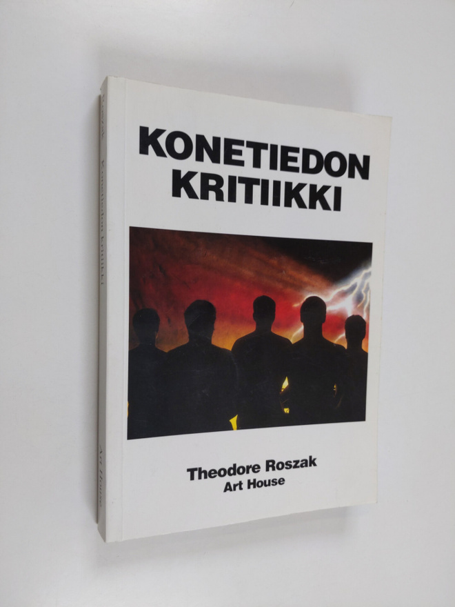 Theodore Roszak : Konetiedon kritiikki