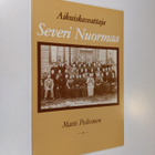 Matti Peltonen : Aikuiskasvattaja Severi Nuormaa - pikkukuva 1