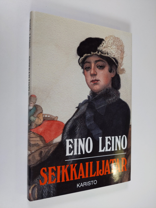 Eino Leino : Seikkailijatar : venäläinen kertomus