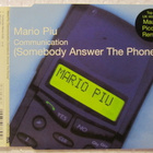 Mario Piu • Communication (Somebody Answer The Phone) CDM - pikkukuva 1