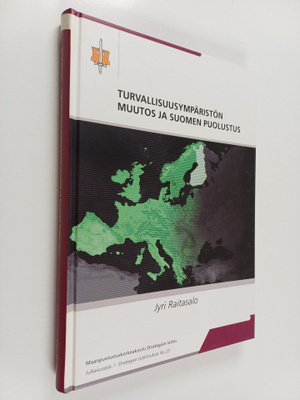 Jyri Raitasalo : Turvallisuusympäristön muutos ja Suomen ...