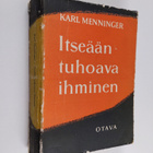 Karl Menninger : Itseään tuhoava ihminen - pikkukuva 1