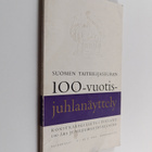 Suomen taiteilijaseuran 100-vjuotisjuhlanäyttely - pikkukuva 1
