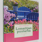 Leena Luoto ym. : Lomailijan puutarha - pikkukuva 1
