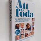 Gudrun Abascal : Att föda : en barnmorskas tankar, råd oc... - pikkukuva 1