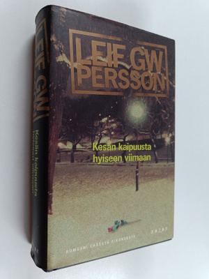 Leif G. W. Persson : Kesän kaipuusta hyiseen viimaan