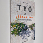 Eero Riikonen : Työ ja elinvoima : eli miksi harrastukset... - pikkukuva 1