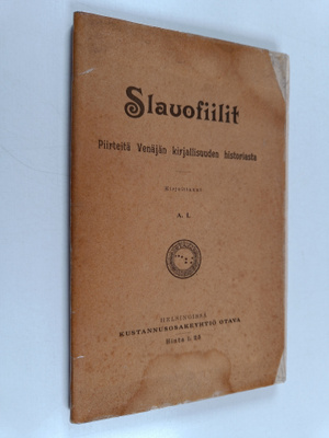 A. I : Slavofiilit : piirteitä Venäjän kirjallisuuden his...