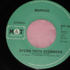 7" MARKUS - Sydän Yhtyi Sydämeen - single 1978 EX- - pikkukuva 1