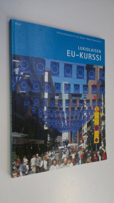 Helena Kaksonen : Lukiolaisen EU-kurssi