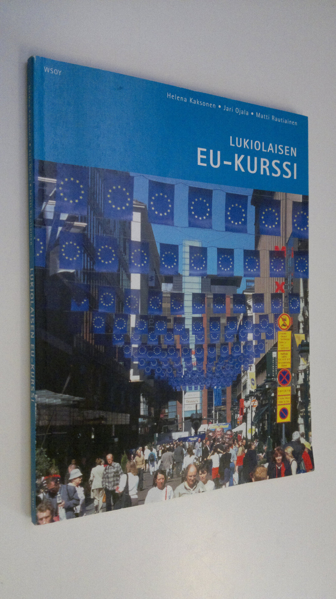 Helena Kaksonen : Lukiolaisen EU-kurssi