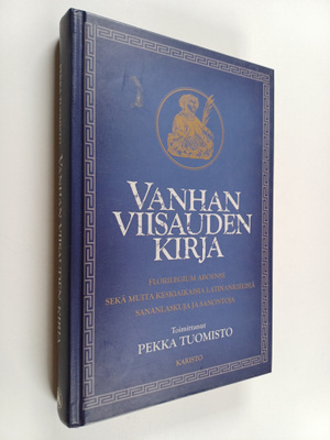 Vanhan viisauden kirja : Florilegium Aboense sekä muita k...