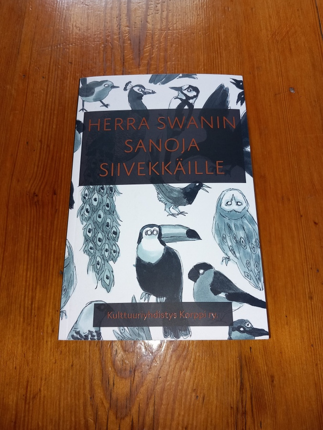 Herra Swanin sanoja siivekkäille