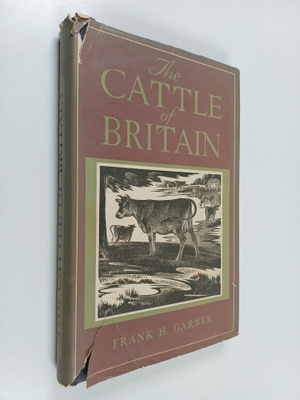 Frank Harold Garner : The cattle of Britain