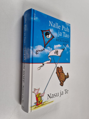 Benjamin Hoff : Nalle Puh ja Tao ; Nasu ja Te (yhteisnide)