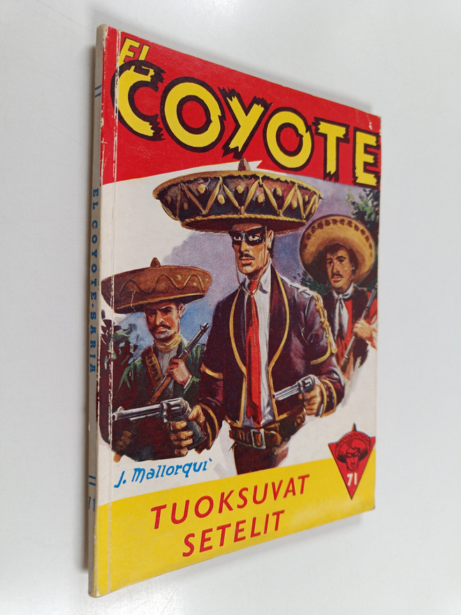 Jose Mallorqui : El Coyote 71 : Tuoksuvat setelit