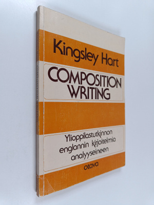 Kingsley Hart : Composition Writing : Ylioppilastutkinnon...