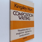 Kingsley Hart : Composition Writing : Ylioppilastutkinnon... - pikkukuva 1