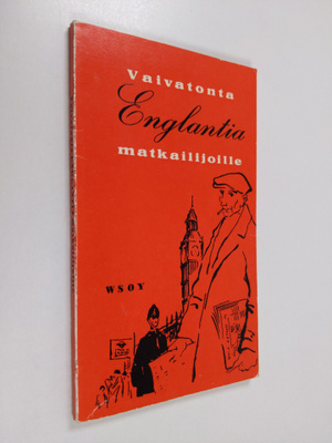 Erkki (toim.) Penttilä : Vaivatonta englantia matkailijoi...
