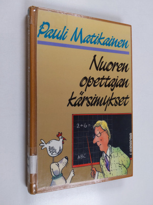 Pauli Matikainen : Nuoren opettajan kärsimykset