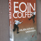 Eoin Colfer : Hiuskarvan varassa ( 1.p. 2011 k.po ) - pikkukuva 1