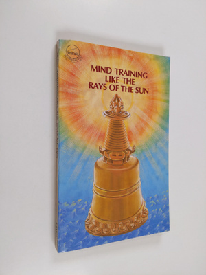 Nam-kha Pel : Mind Training Like the Rays of the Sun