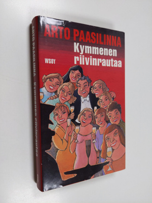 Arto Paasilinna : Kymmenen riivinrautaa : eroottinen farssi