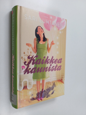 Sari Luhtanen : Kaikkea kaunista