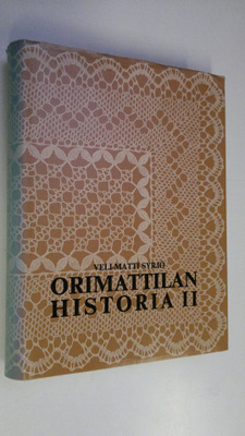 Veli-Matti Syrjö : Orimattilan historia 2