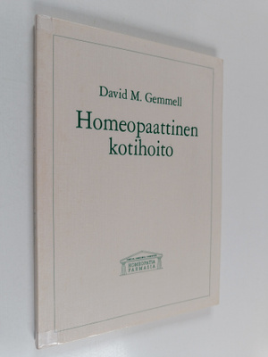 David M. Gemmel : Homeopaattinen kotihoito