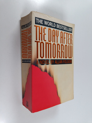 Allan Folsom : The day after tomorrow