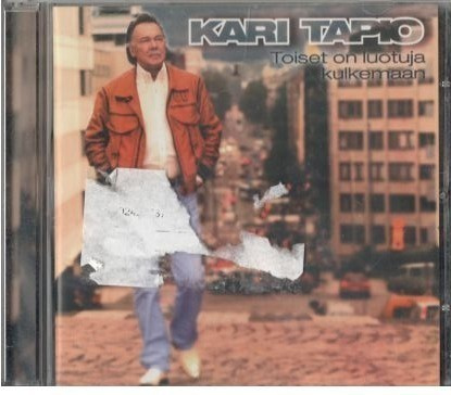 KARI TAPIO TOISET ON LUOTUJA KULKEMAAN
