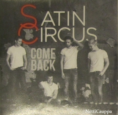 Satin Circus • Come Back PROMO CDr-Single
