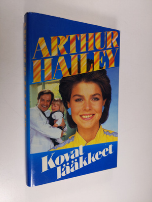 Arthur Hailey : Kovat lääkkeet