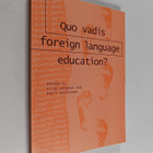 Quo vadis, foreign language education - pikkukuva 1