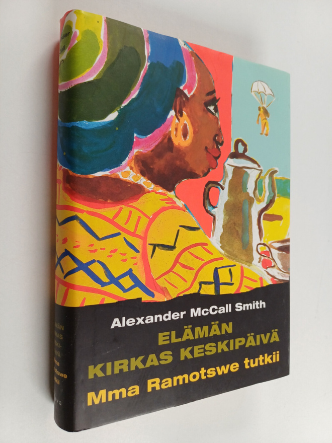 Alexander McCall Smith : Elämän kirkas keskipäivä