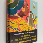 Alexander McCall Smith : Elämän kirkas keskipäivä - pikkukuva 1